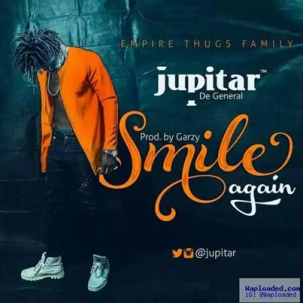 Jupitar - Smile Again (Prod. By Masta Garzy)